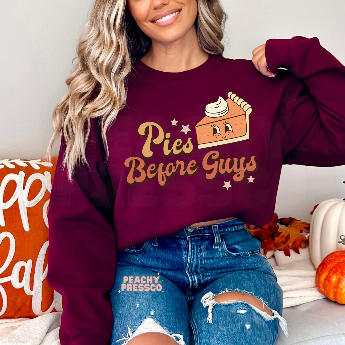Pies Before Guys Sweatshirt – Fall Thanksgiving Apparel