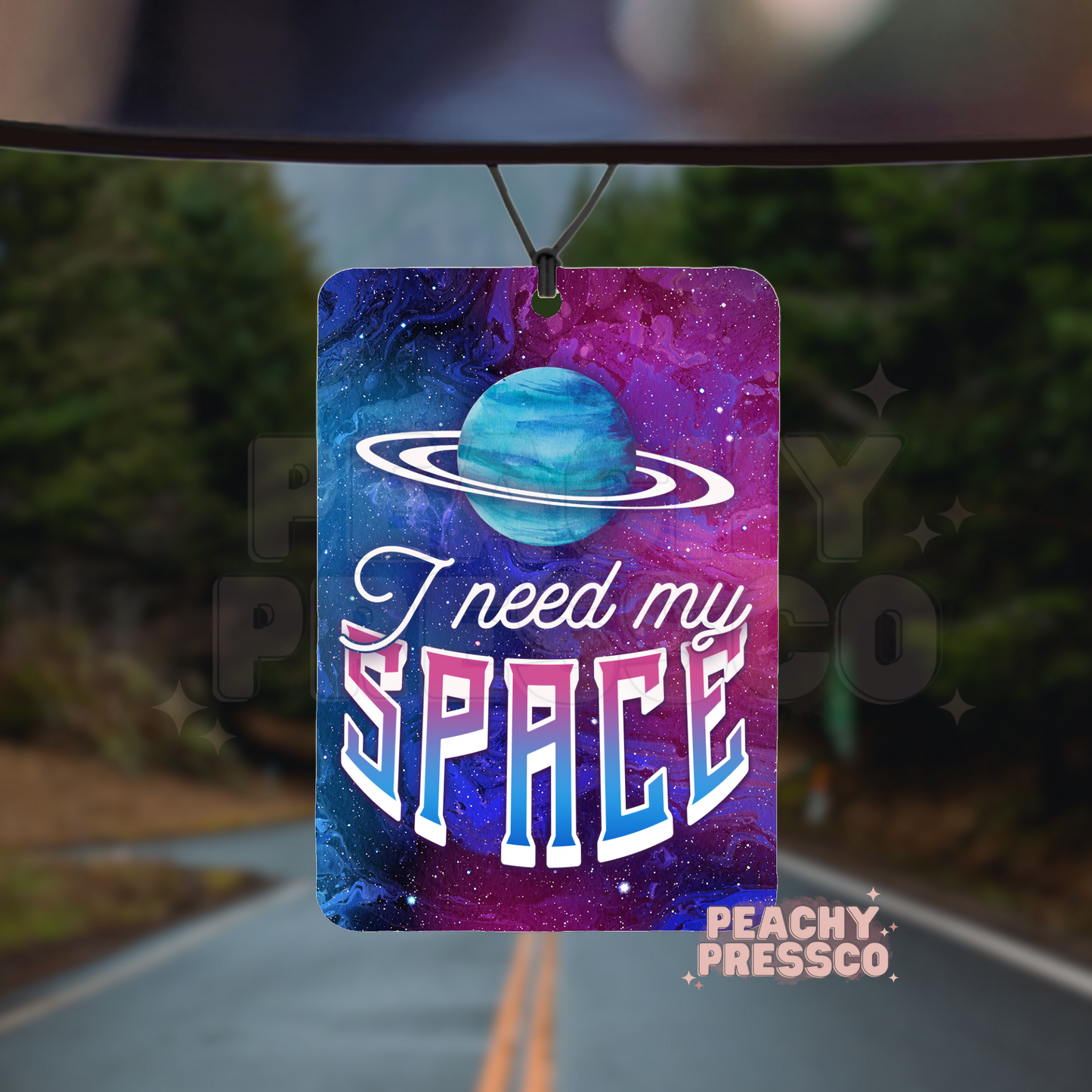 I Need My Space Galaxy Car Air Freshener