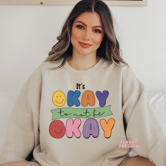 It’s Okay to Not Be Okay T-Shirt – Mental Health Support Apparel, Bright Colorful Uplifting Message