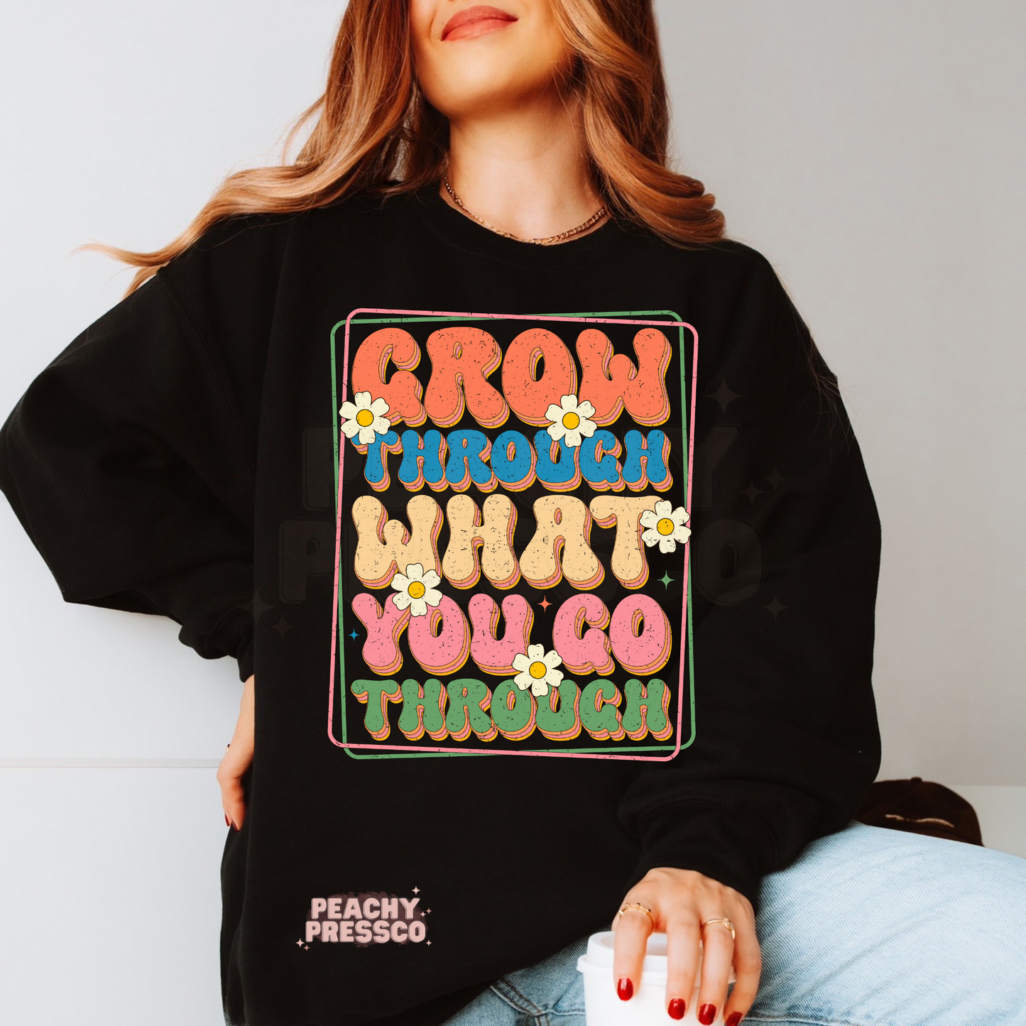 Grow Through What You Go Through T-Shirt – Motivational Flower Graphic, Positive Retro Style