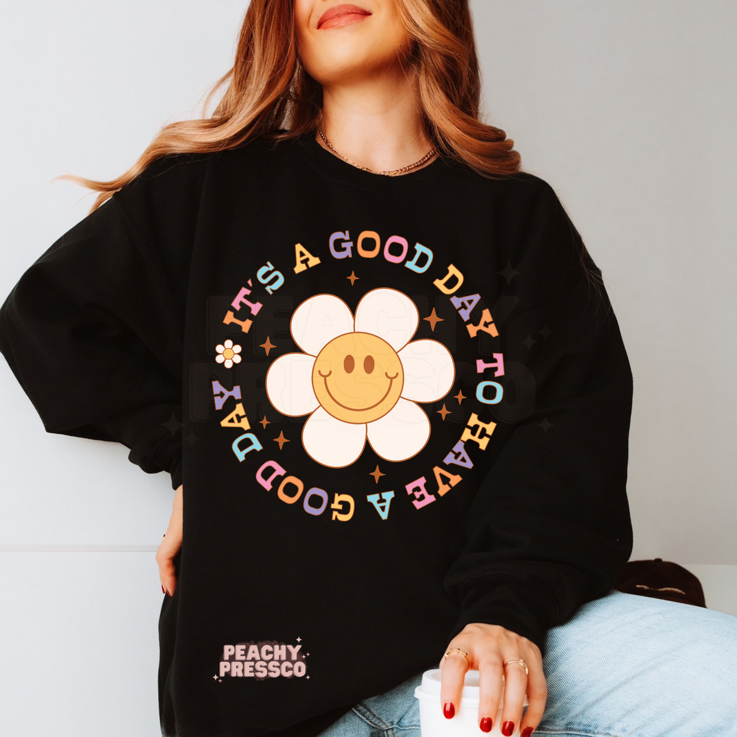 It’s a Good Day to Have a Good Day Sweatshirt – Retro Smiley Flower Graphic, Positive Vibes