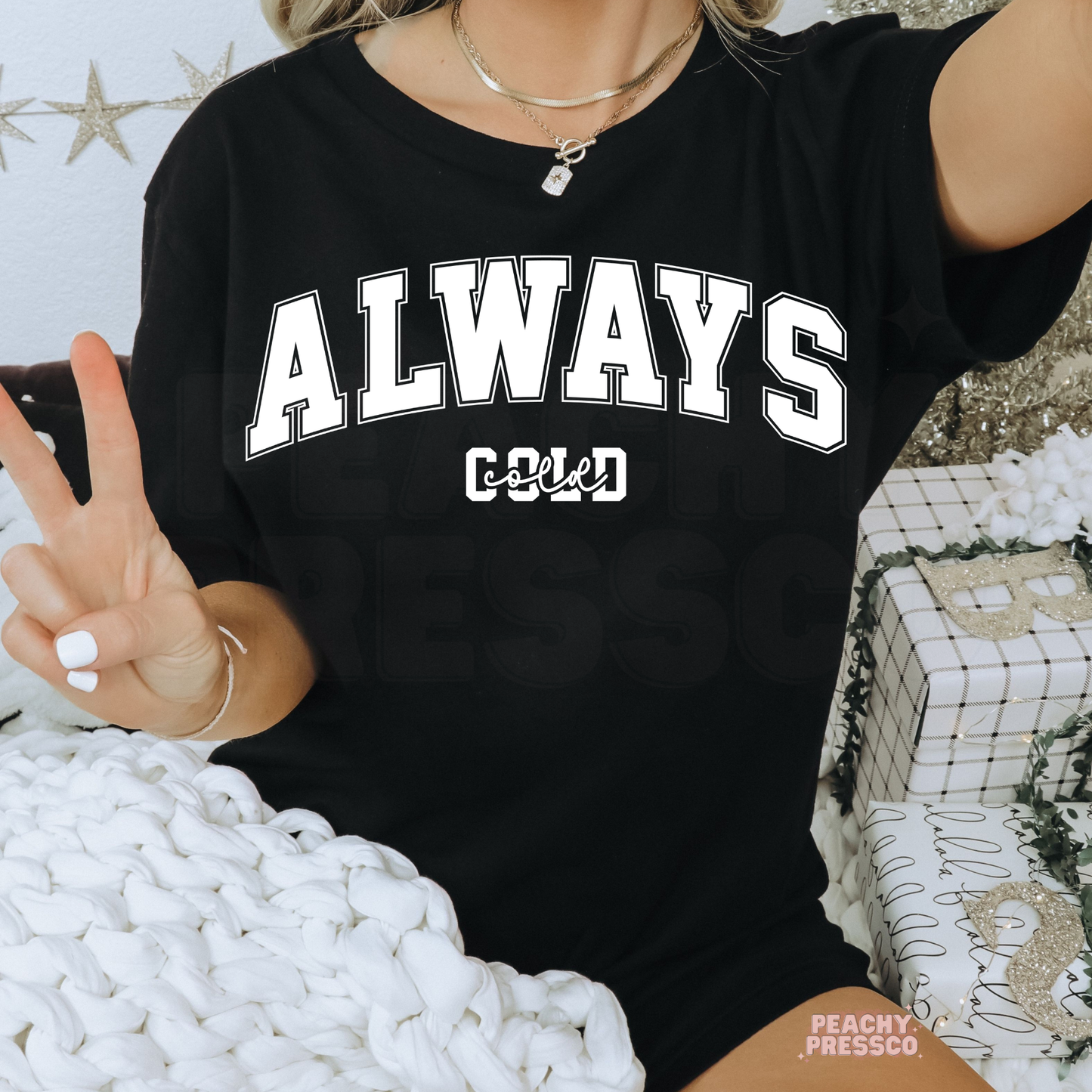 Always Cold Sweatshirt | Cozy Winter Crewneck, Christmas Apparel