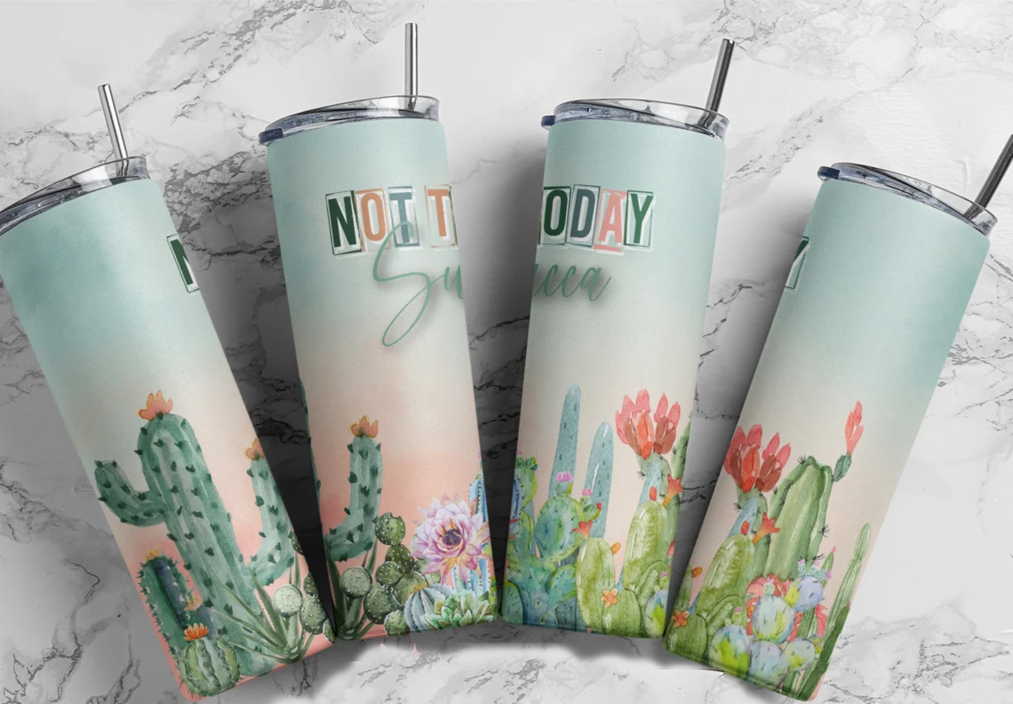 Not Today Succa Tumbler – Cactus Floral Cup with Funny Desert Vibes