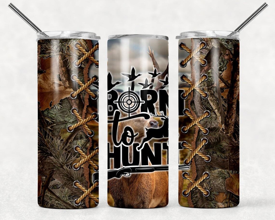 20oz skinny tumbler with camouflage, deer, antlers, and "Born to Hunt" graphic for hunting enthusiasts.