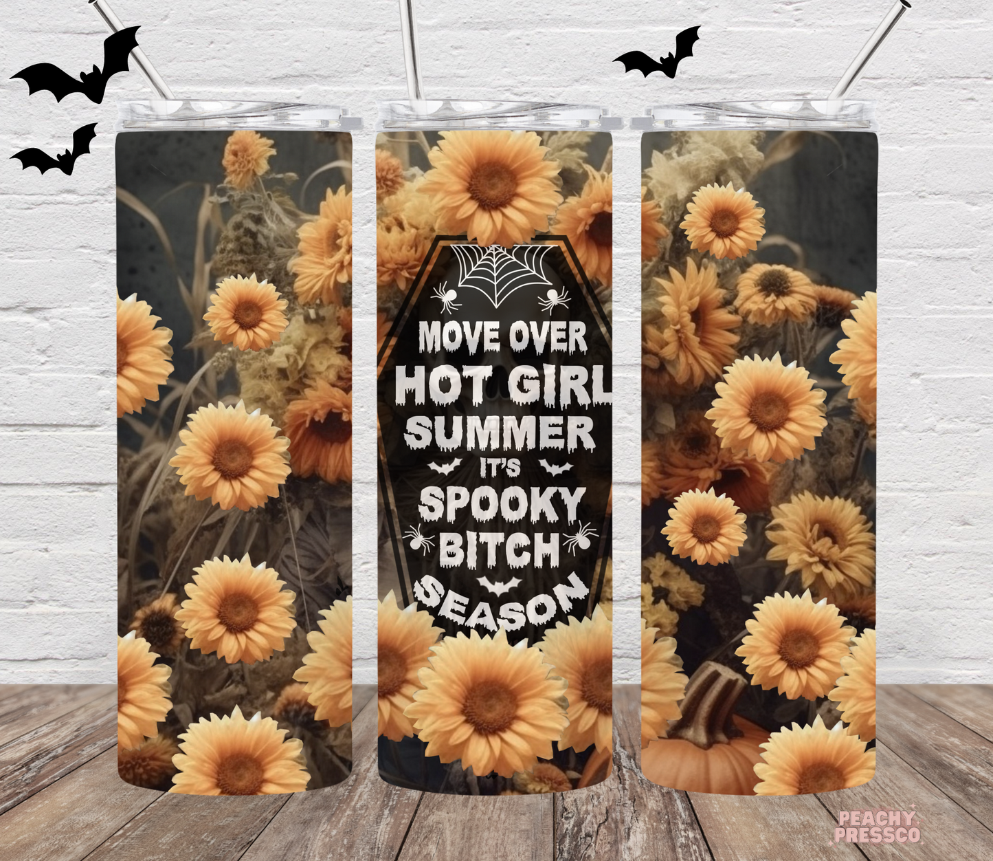20oz skinny tumbler with vintage flowers and funny Move Over Hot Girl Summer It's Spooky Bitch Season quote.