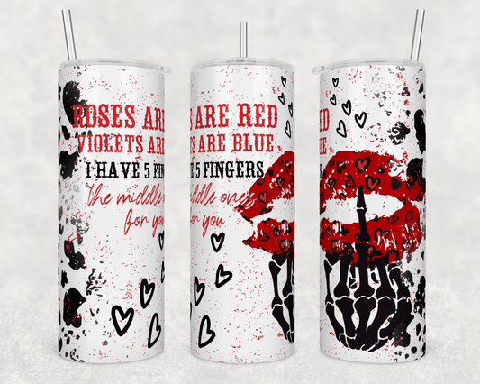 “Roses Are Red” Middle Finger Tumbler – Sarcastic Funny Gift