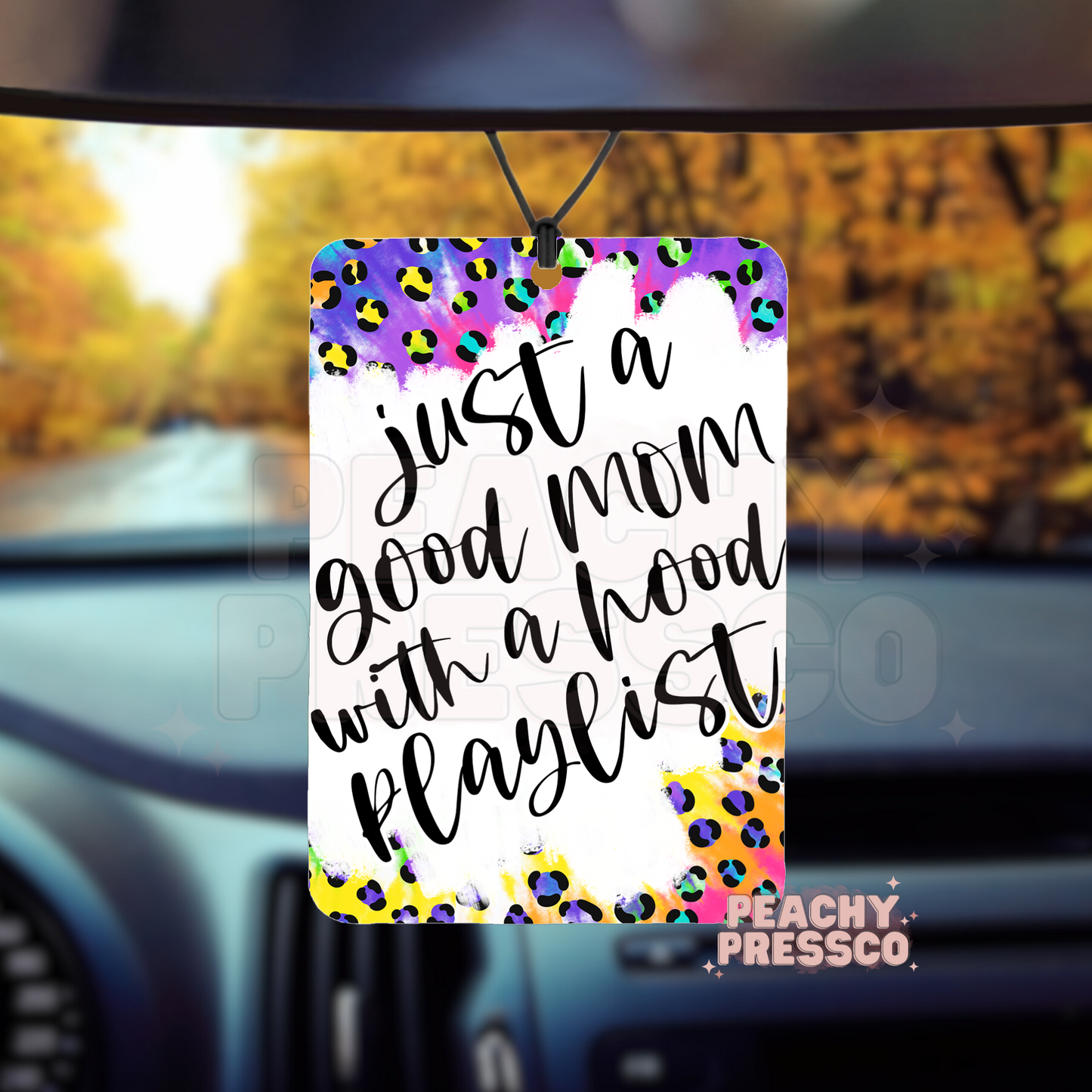 Good Mom With A Hood Playlist - Car Air Freshener