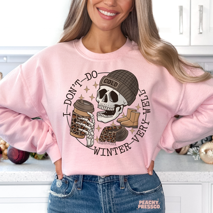 I Don’t Do Winter Very Well Sweatshirt | Funny Cozy Winter Vibes, Christmas Apparel