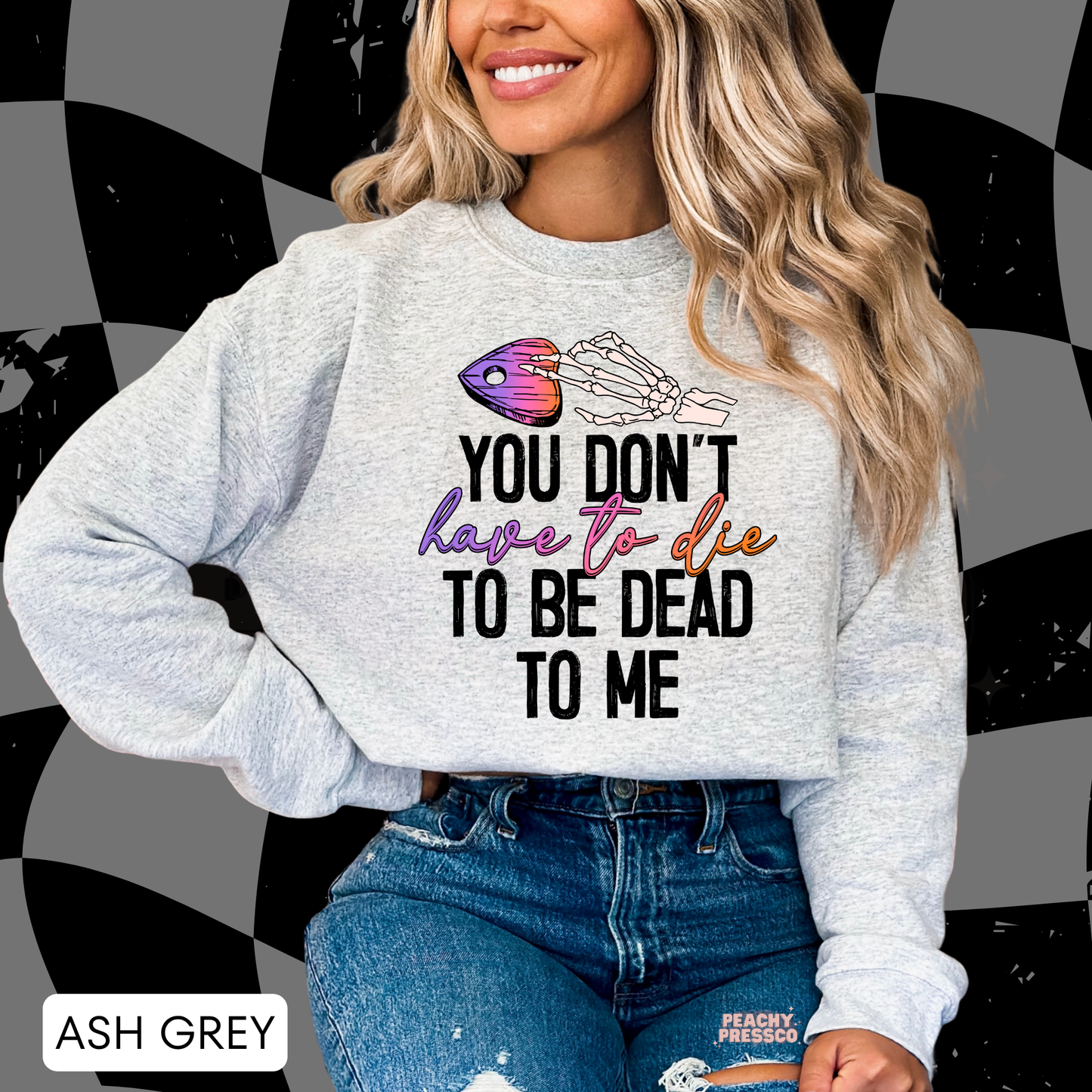 Halloween Skeleton Hand Shirt | Funny, You Don’t Have to Die to Be Dead to Me Apparel