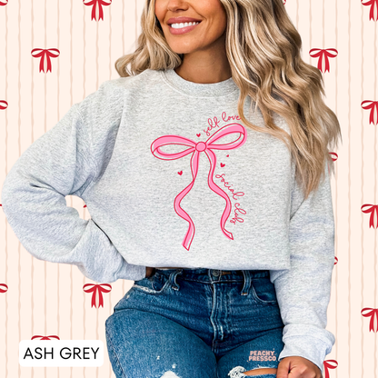 Self Love Social Club Sweatshirt | Cute Bow Valentine’s Day Apparel