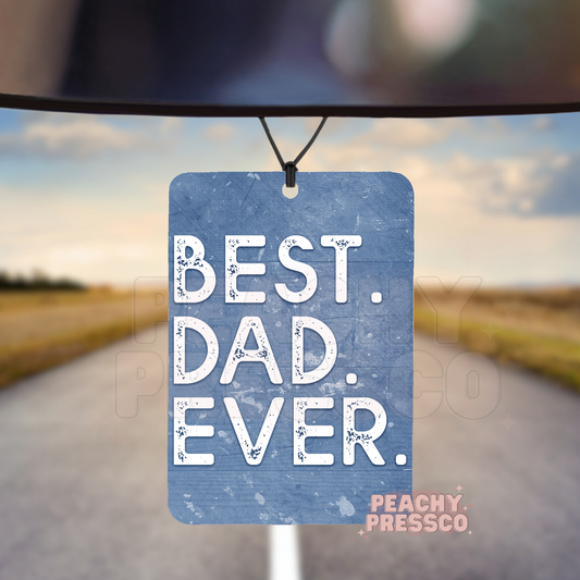Best Dad Ever Car Air Freshener – Minimalist Gift for Dads