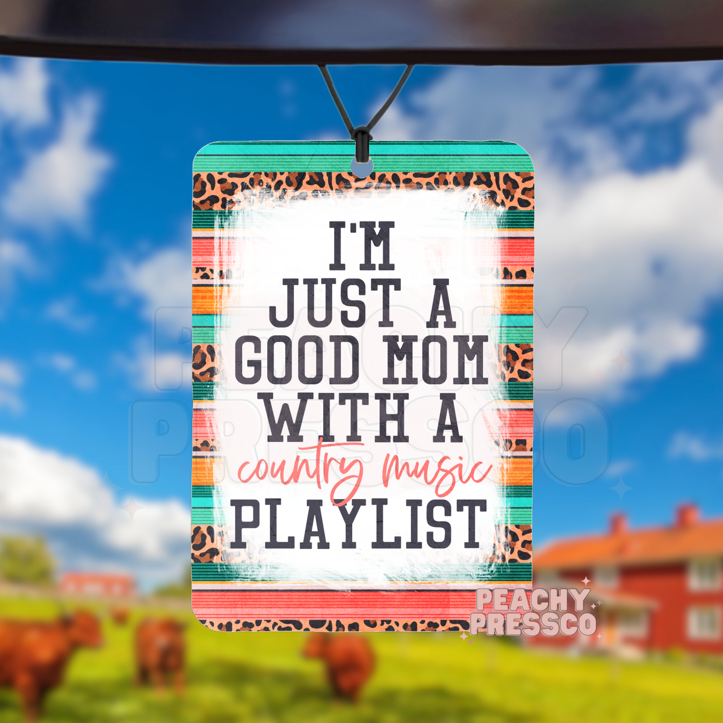 Good Mom with a Country Music Playlist - Car Air Freshener