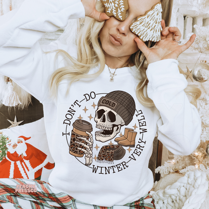 I Don’t Do Winter Very Well Sweatshirt | Funny Cozy Winter Vibes, Christmas Apparel