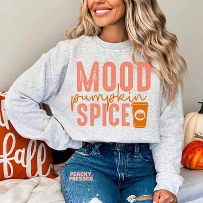 Pumpkin Spiced Mood Sweatshirt, Fall Coffee Lover, Cute Autumn Apparel