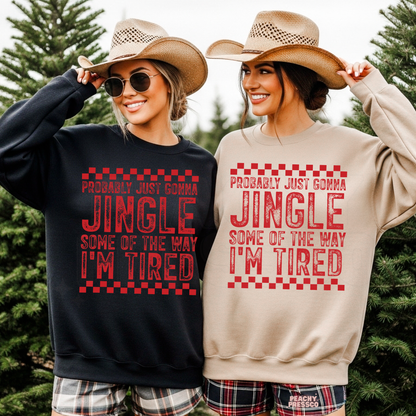 Funny Christmas Sweatshirt – Jingle Some of the Way Holiday Shirt | Festive Apparel