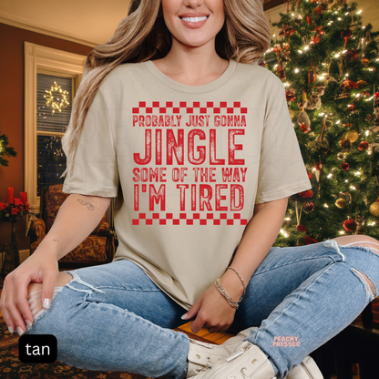 Funny Christmas Sweatshirt – Jingle Some of the Way Holiday Shirt | Festive Apparel