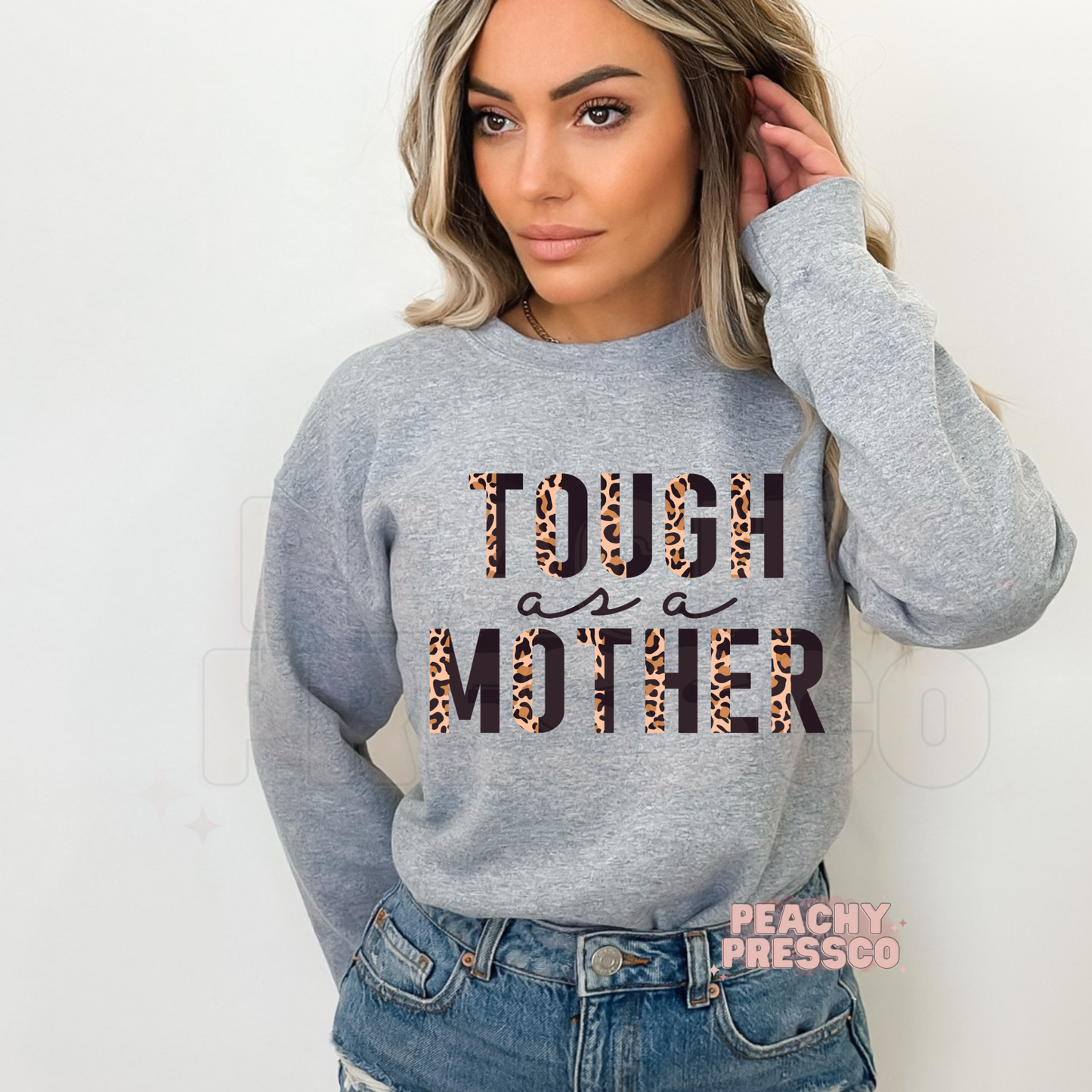 Tough As a Mother Leopard Print Sweatshirt, Apparel