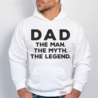 Man wearing white hoodie with “Dad The Man The Myth The Legend” black graphic text.
