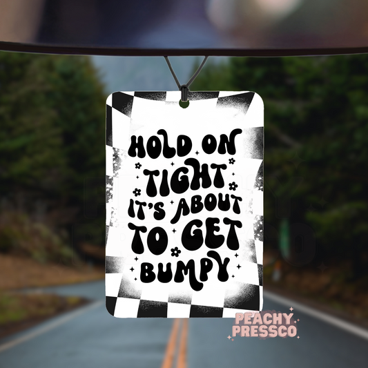 Hold On Tight Car Air Freshener – Black & White Checkerboard Funny Quote