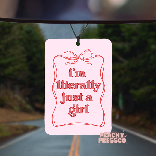 I’m Literally Just a Girl Car Air Freshener – Cute Pink Girly Bow Design