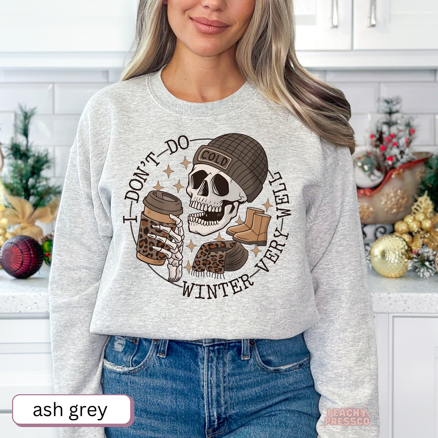 I Don’t Do Winter Very Well Sweatshirt | Funny Cozy Winter Vibes, Christmas Apparel
