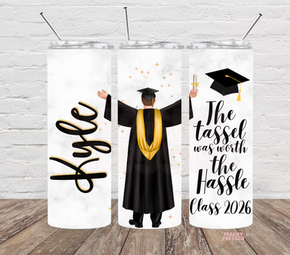 Class of 2026 graduation skinny tumbler for him with custom name, graduate illustration, diploma, graduation cap, and tassel was worth the hassle design.