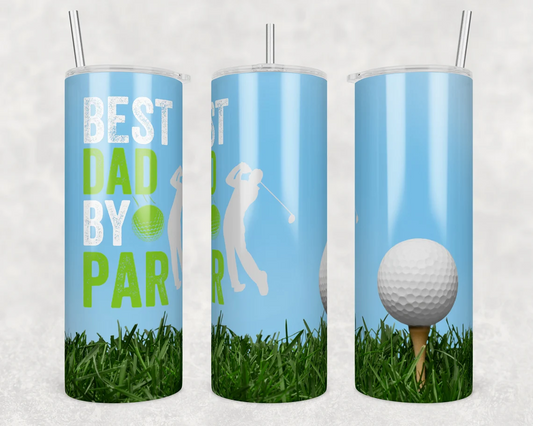 20oz stainless steel tumbler featuring a Best Dad by Par golf design with golf ball, golfer silhouette, and grass, perfect for Father's Day or golf lovers.