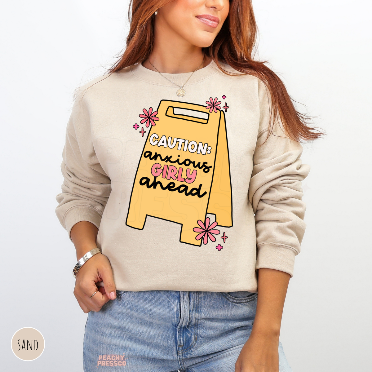 Sand Caution Anxious Girly Ahead sweatshirt featuring a cute yellow caution sign, pink floral decorations and a relatable funny anxiety quote.