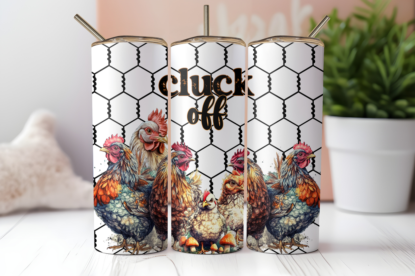 Funny "Cluck Off" chicken tumbler featuring colorful hens and chicks with a farmhouse chicken wire background.
