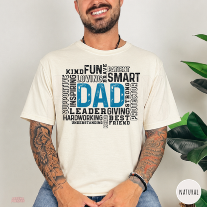 Natural unisex t-shirt featuring a blue "Dad" word art typography design with words describing a loving, supportive, hardworking father. Great Father's Day gift for dad.