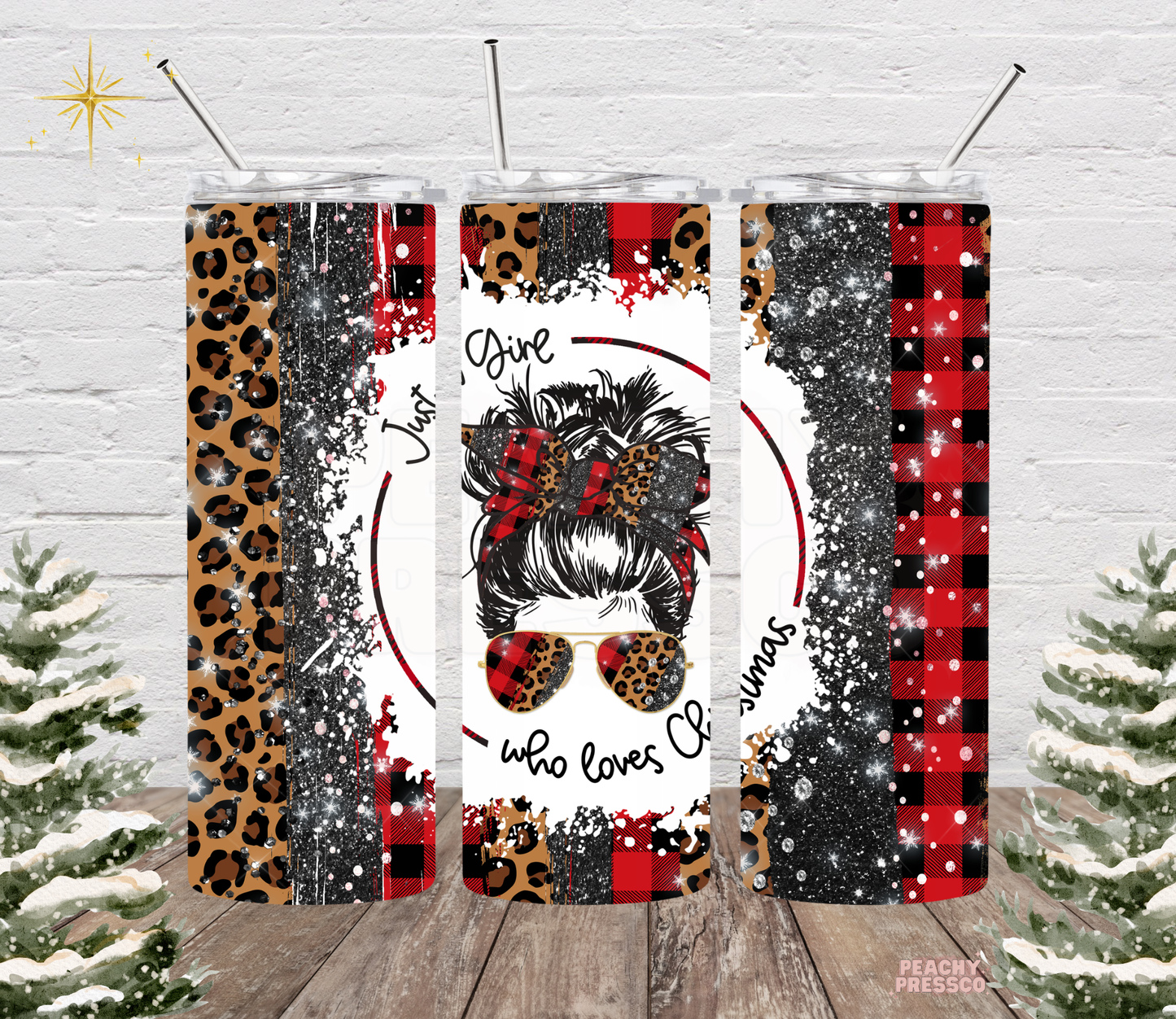 20oz tumbler featuring a messy bun girl in sunglasses with text Just A Girl Who Loves Christmas, surrounded by leopard print, black glitter, and red buffalo plaid.