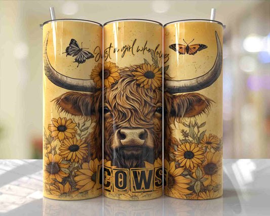 20oz tumbler featuring a Highland cow surrounded by sunflowers and butterflies with the phrase "Just a Girl Who Loves Cows" in a rustic western design.