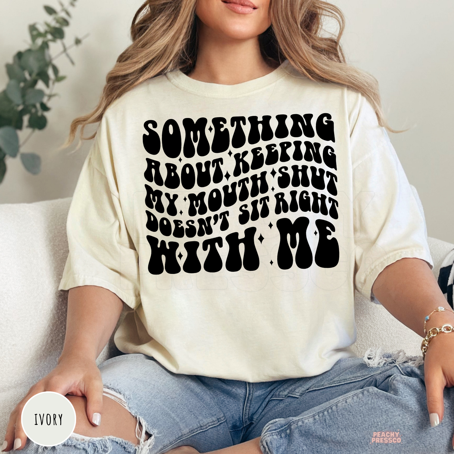 Ivory Comfort Colors graphic t-shirt displaying the witty quote "Something About Keeping My Mouth Shut Doesn't Sit Right With Me" in bold retro typography.