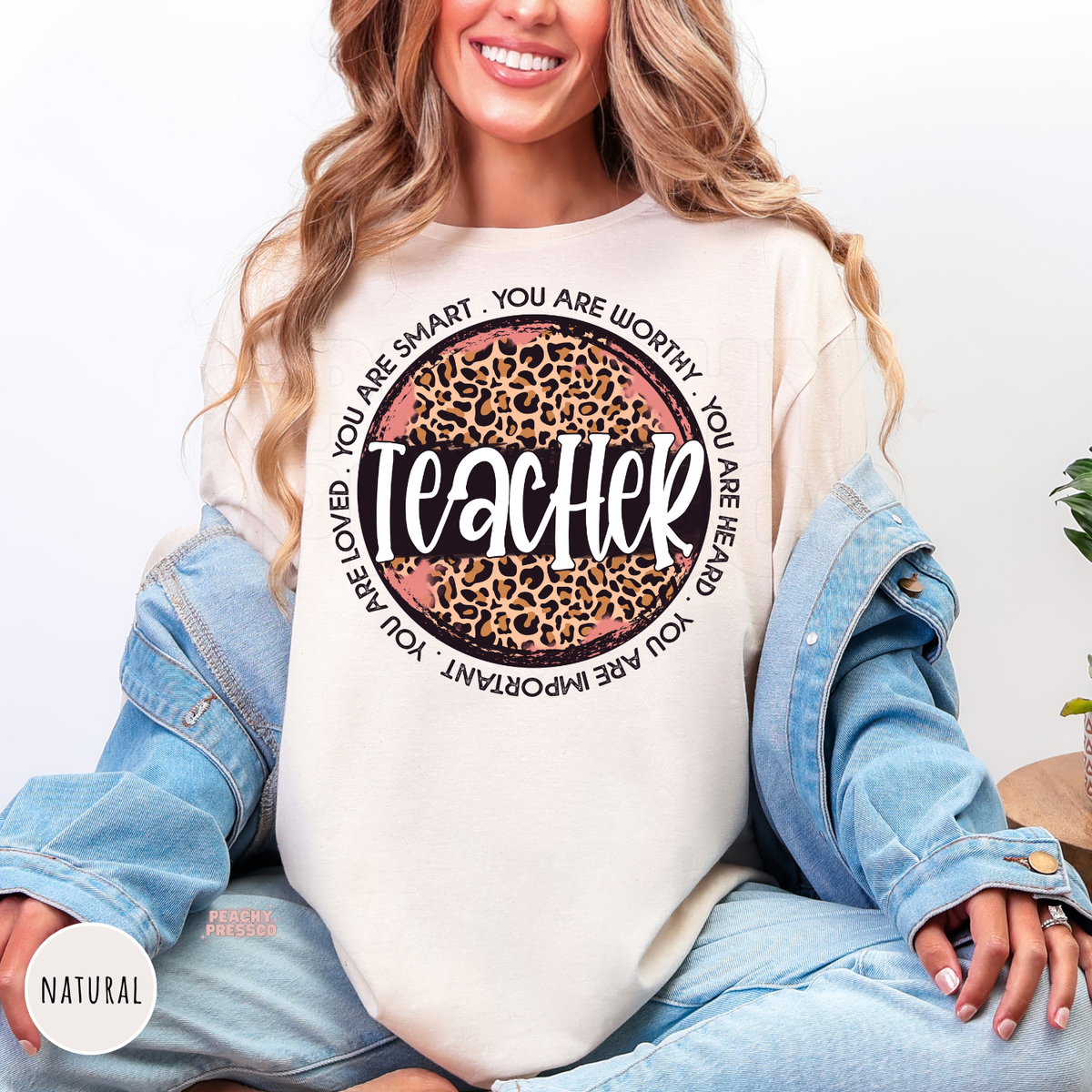 Natural teacher sweatshirt featuring a leopard print circle with inspirational affirmations: "You Are Smart, You Are Worthy, You Are Heard, You Are Important, You Are Loved."