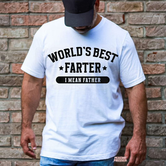 White unisex t-shirt featuring the World's Best Farter I Mean Father design in bold black lettering, a funny Father's Day shirt for dads.